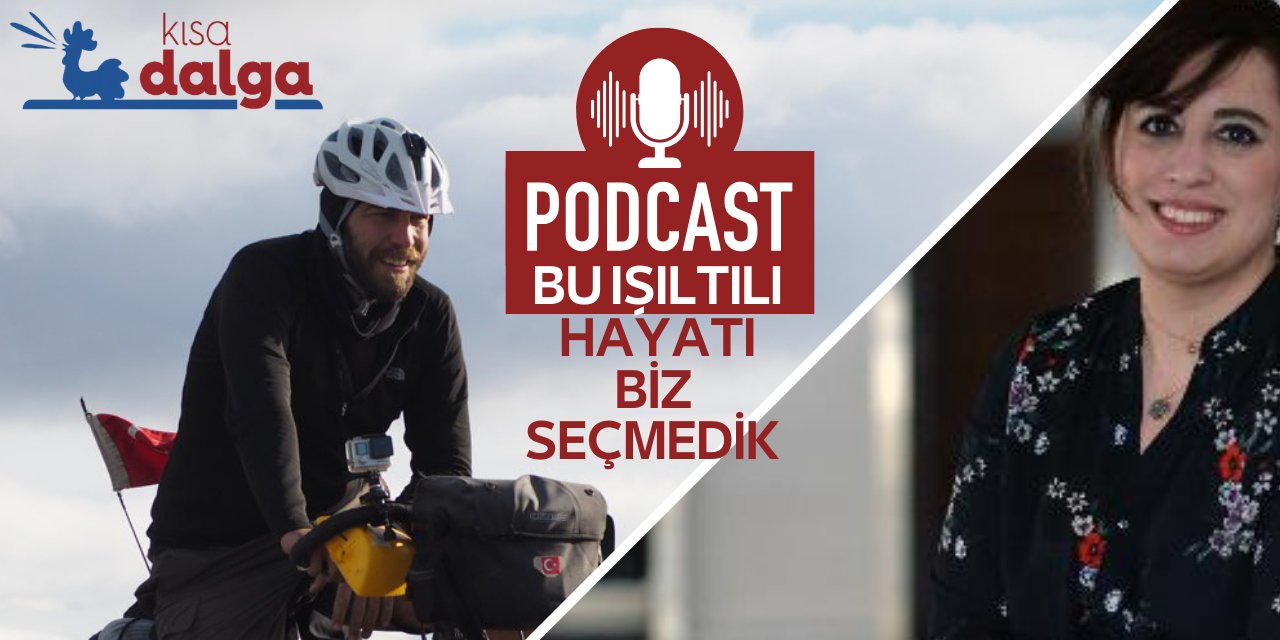 Bu ışıltılı hayatı biz seçmedik ama bisikletle dünya turu yapmayı o seçti