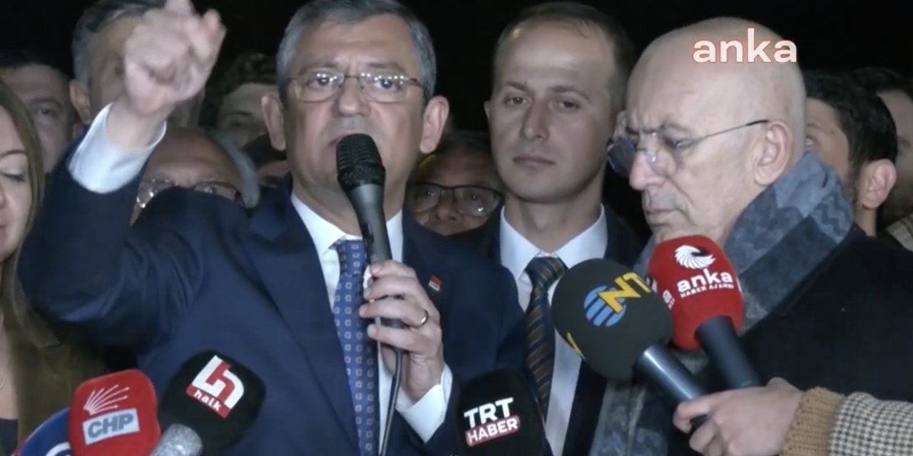 CHP Genel Başkanı Özel: Herkesi darbe girişimine karşı direnmeye davet ediyoruz