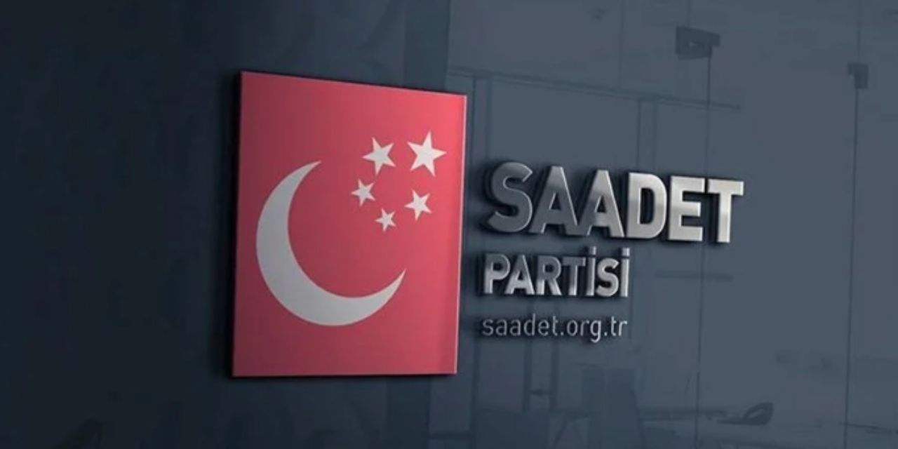 Saadet Partisi 5 ilde adaylarını açıkladı