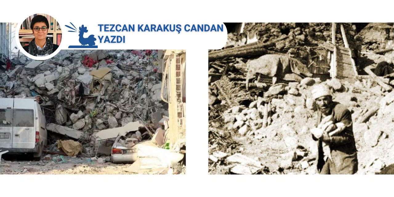 1924 Erzurum’dan 2023 Maraş depremine değişen devlet