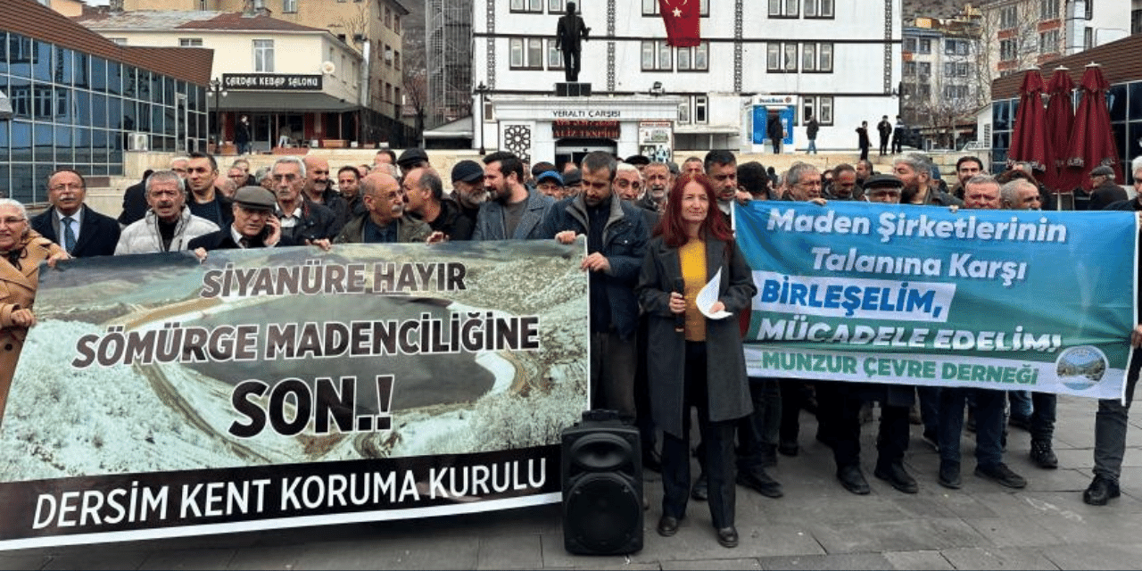 İliç'teki maden Dersim'de protesto edildi: Kapatılsın, sorumlular hesap versin