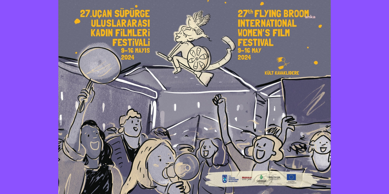 27. Uçan Süpürge Uluslararası Kadın Filmleri Festivali 9-16 Mayıs'ta