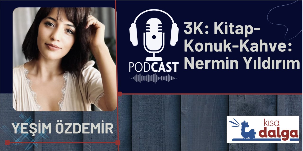 Kitap-Konuk-Kahve: Nermin Yıldırım