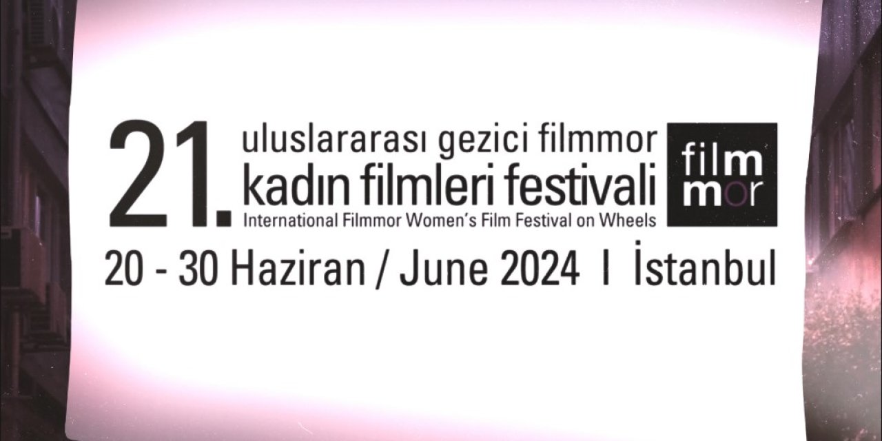 Filmmor Festivali 21. kez "merhaba" diyor