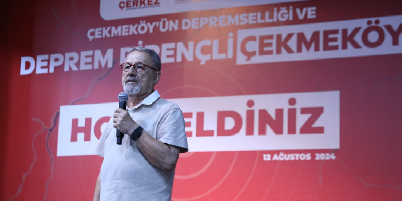 Naci Görür: Çekmeköy'de depremde evleriniz büyük ölçüde yıkılmayacak