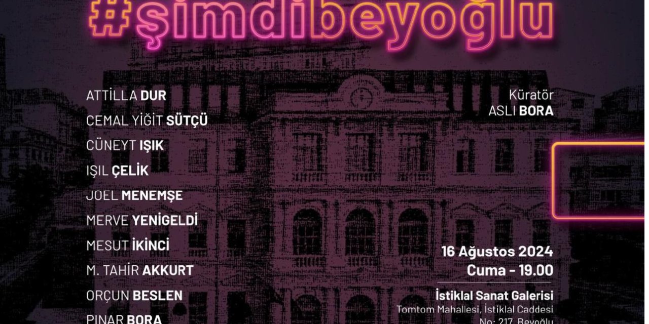 Genç sanatçılardan "Şimdi Beyoğlu" sergisi