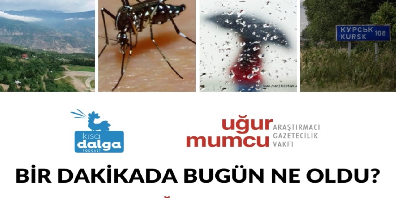 Bir dakikada bugün ne oldu?