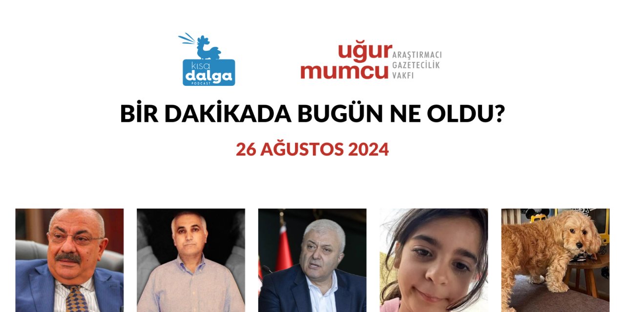 Bir dakikada bugün ne oldu?