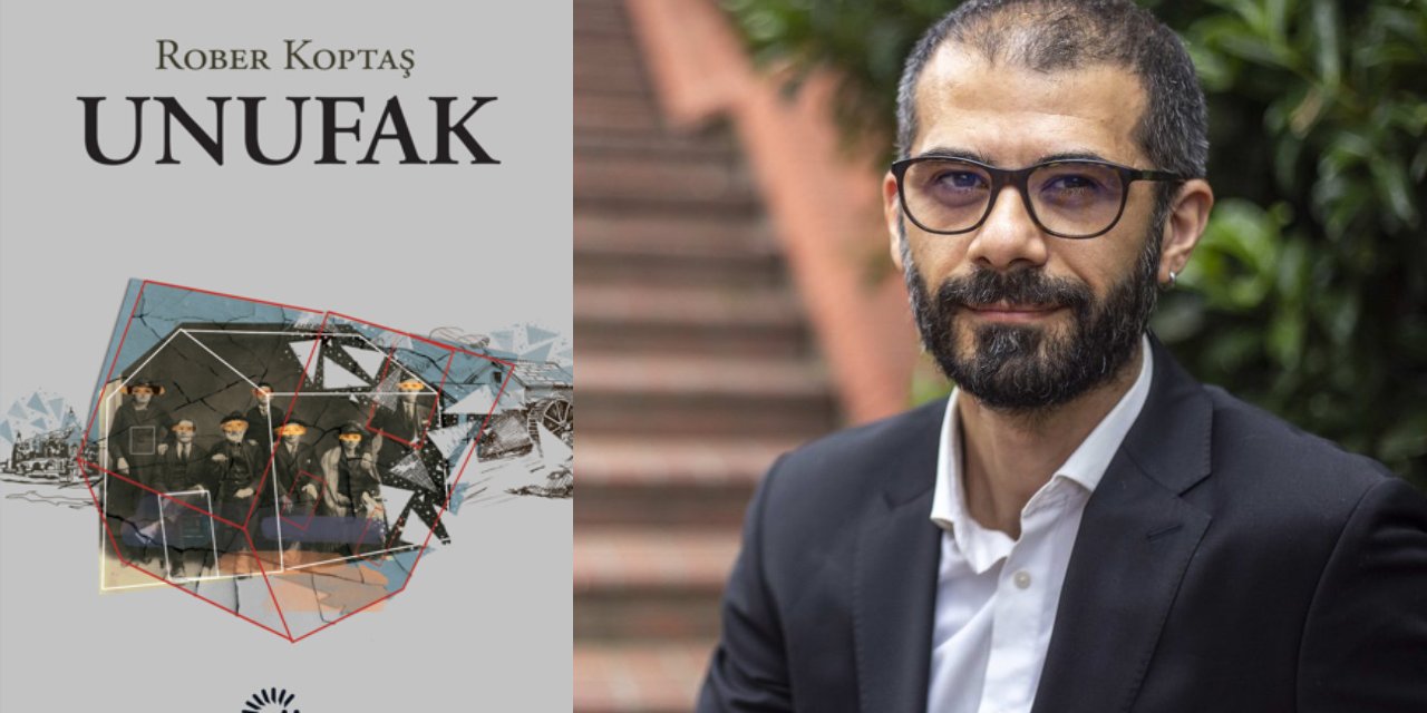 Rober Koptaş'tan ilk roman: Unufak