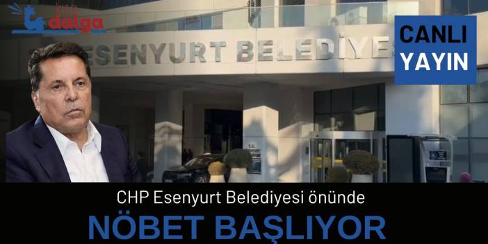 Esenyurt Belediyesi'nde adalet nöbeti başladı