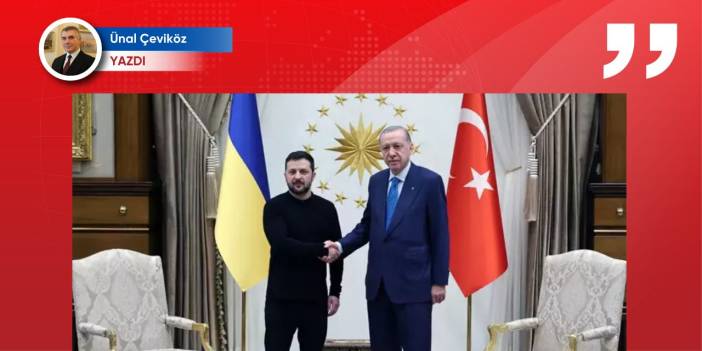 Ne Gazze'de ne Ukrayna'da Türkiye'yi dışlayan çözümler başarılı olamaz