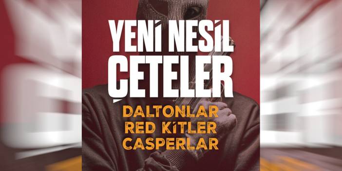 Gazetecilerden 'Yeni Nesil Çeteler' kitabı