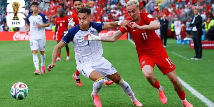 2026 FIFA Dünya Kupası: Kanada ile Bosna Hersek 1-1 berabere kaldı