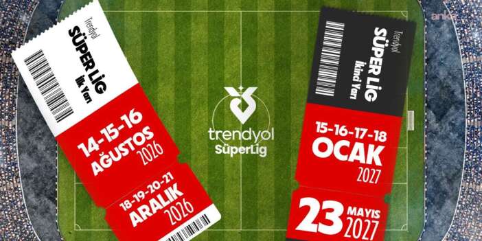Trendyol Süper Lig 14 Ağustos Cuma günü başlıyor: Derbi haftaları belli oldu