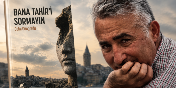 Celal Güngördü ile Bana Tahir’i Sormayın: Bir insanı hatırlamak, onu tanımaya yeter mi?