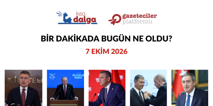 Bir dakikada bugün ne oldu?