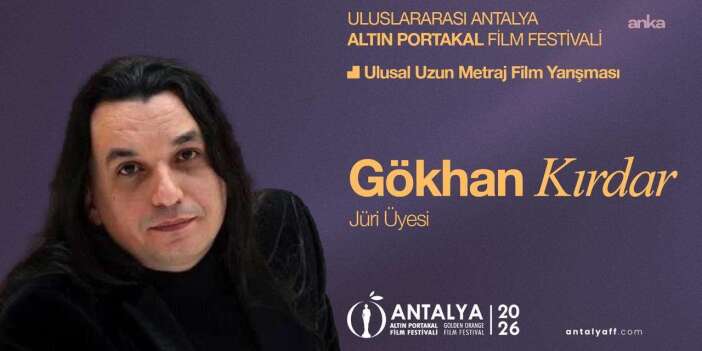 Altın Portakal’da jüride değişiklik: Rahman Altın’ın görevini Gökhan Kırdar devraldı