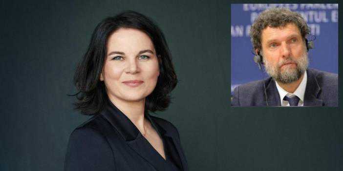 Almanya Dışişleri Bakanı Baerbock, 'Kararlı davranmalıyız' dedi ve Osman Kavala örneğini verdi
