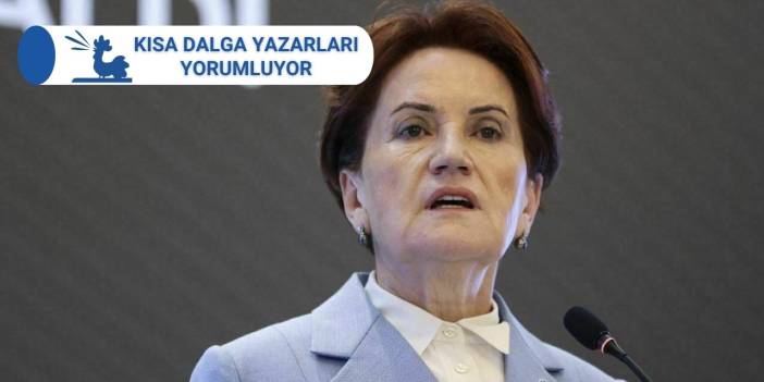Kısa Dalga yazarı Ersan Atar: Akşener'in tavrı, enkaz kalkarken altından çıkan siyaset