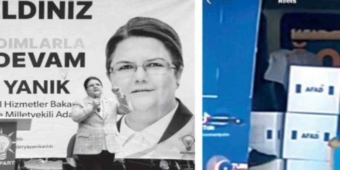 İddia: AFAD’ın kolisi Derya Yanık’ın propaganda aracında...