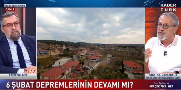 Naci Görür, '6 Şubat depremi bölgedeki dengeleri bozdu' dedi ve 'deprem olsa şaşırmayız' dediği yerleri açıkladı