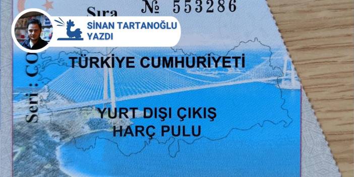 Yurt dışına çıkış harcının hikayesi: AKP, 22 yılda yüzde 900 zam yaptı